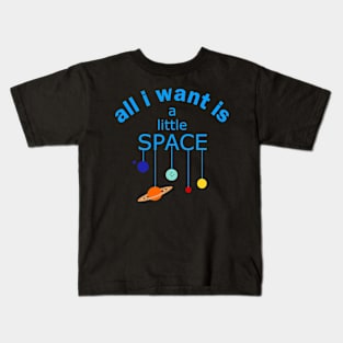 I need Space Kids T-Shirt